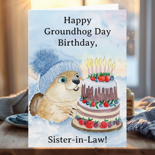 Sister in Law Happy Groundhog Day Birthday  Kaart