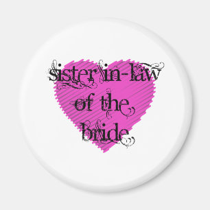 Sister In-Law of the Bride Magneet