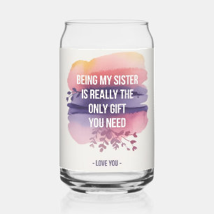 Sister Love Quote: Het enige geschenk dat je nodig Blikvorm Glas