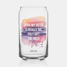 Sister Love Quote: Het enige geschenk dat je nodig Blikvorm Glas