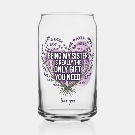 Sister Love Quote: Het enige geschenk dat je nodig Blikvorm Glas (Voorkant)