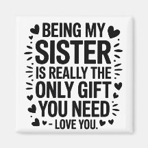 Sister Love Quote: Het enige geschenk dat je nodig
