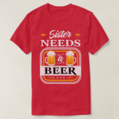 Sister Needs a Beer Bride and Groom Drinker Beers  T-shirt (Design voorkant)