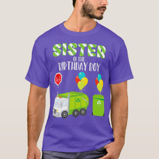 Sister Of The Birthday Boy Garbage Truck Bday T-shirt