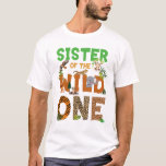 Sister of the Birthday Wild One Safari Verjaardag  T-shirt<br><div class="desc">Funny Gezegde Sister Safari Zoo Keeper Zoo Oerwoud Thema Verjaardagsfeestjes 1st Funny Quotes Broer Leeftijd Ideeën Voor Jongens Decoratie Giften Voor African Dierenvrienden Wildlife Happy Gift Family Matching Party Voor Kids Boys Thema T-shirt T-shirts Kleding Outfits Kleding Kleding Kleding Geweldig Gezegde Voor Mannen Vrouwen Meisjes Guy</div>