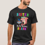 Sister Of The Shark Birthday Family Birthday Littl T-shirt<br><div class="desc">Zuster van de familie van de haaien,  Birthday Little Brother 1.</div>