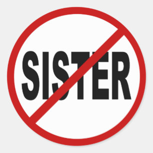 Sister op hete plaats/geen verklaring voor toegest ronde sticker