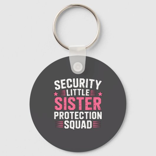 Sister Security Little Protection Squad Humor Sleutelhanger (Voorkant)