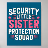 Sister Security Little Protection Squad Joke Poster (Voorkant)