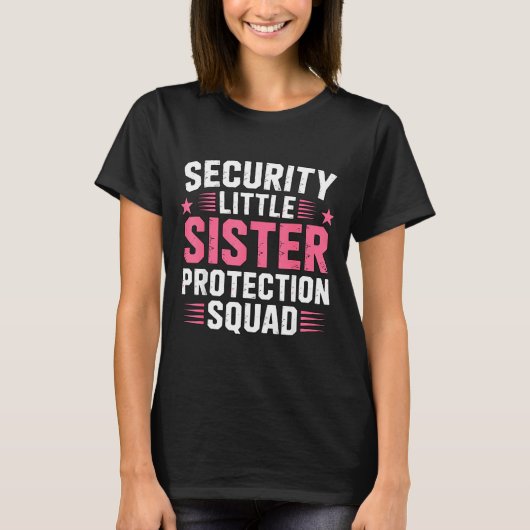Sister Security Little Protection Squad Smile T-shirt (Voorkant)