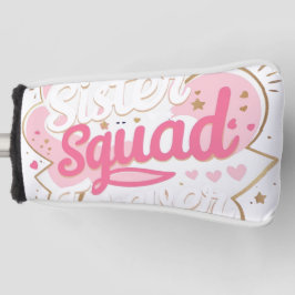 Sister Squad – Schattige & trendy Sister T-shirt Golfheadcover