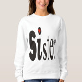 Sister Sweatshirt (Voorkant)