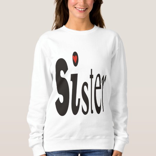 Sister Sweatshirt (Voorkant)