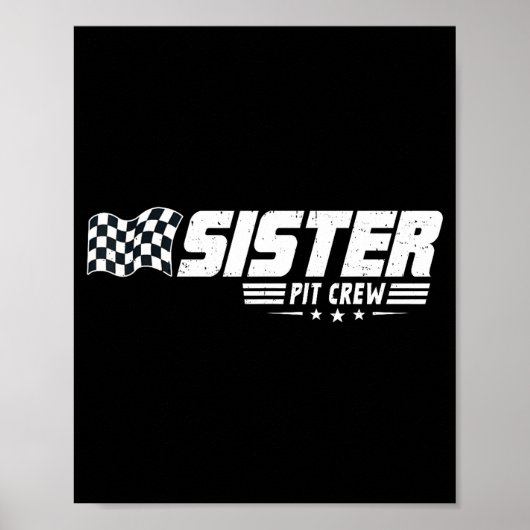 Sister T Crew Race Car Birthday Family Racing  Poster (Voorkant)