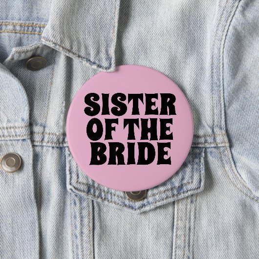 SISTER VAN DE BRIDE RAND PINK BUTTON BADGE (In situ)