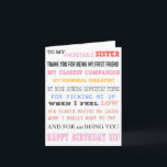 Sister Verjaardag Kaart Liefde Beste Vriend<br><div class="desc">aan mijn ongelooflijke zus dank je voor het zijn van mijn eerste vriend mijn beste metgezel mijn persoonlijke therapeut mijn rots tijdens moeilijke tijd voor het oppakken van me als ik voel dat liefde me altijd aan het lachen zal maken als ik echt wil huilen en voor gewoon je gelukkige...</div>