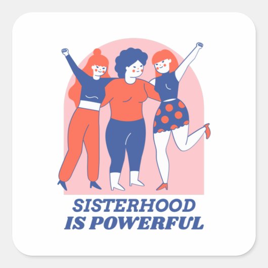 Sisterhood is krachtig vierkante sticker (Voorkant)