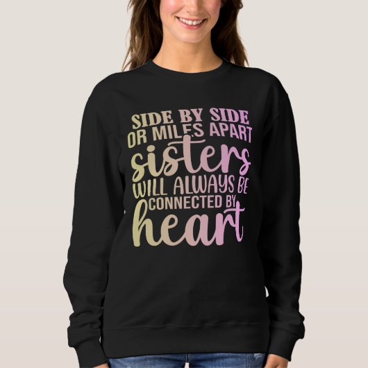 Sisters Always Connected by Heart T-Shirt (Voorkant)