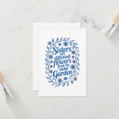 Sisters Are Different Flowers From The Same Garden Kaart (Voorkant / Achterkant in situ)
