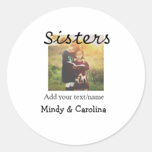 Sisters besties BFF voeg foto naam familie toe Ronde Sticker