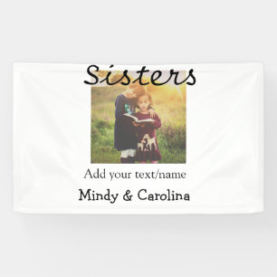 Sisters besties BFF voeg foto naam familie toe Spandoek
