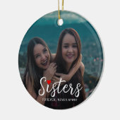 Sisters Connected At Heart Photo Keepsake White Keramisch Ornament (Links)