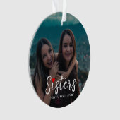 Sisters Connected At Heart Photo Keepsake White Ornament (voorkant)
