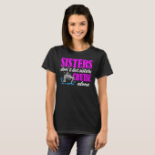 Sisters Dont Let Sisters Cruise Alone Cruise Vacat T-shirt (Voorkant volledig)