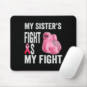 Sister's Fight is mijn strijd tegen borstkanker be Muismat (Met muis)