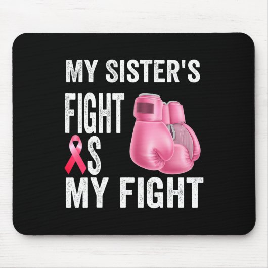 Sister's Fight is mijn strijd tegen borstkanker be Muismat (Voorkant)