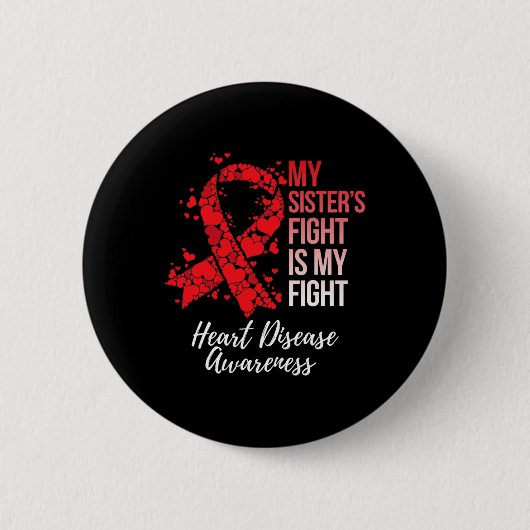 Sister's Fight is mijn strijd tegen hartziekte bew Ronde Button 5,7 Cm (Voorkant)