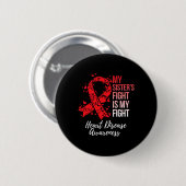 Sister's Fight is mijn strijd tegen hartziekte bew Ronde Button 5,7 Cm (Voorkant /achterkant)