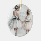 Sisters Forever Keramisch Ornament – Elegante Past (Rechts)