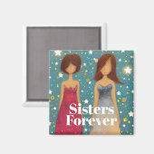 Sisters Forever Magneet (Voorkant / Achterkant)