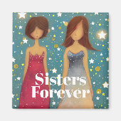 Sisters Forever Magneet (Voorkant)