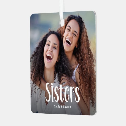 SISTERS' Gepersonaliseerde Foto Schattigee Zuster  Metalen Ornament (Voorkant links)