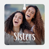 SISTERS' Gepersonaliseerde Foto Schattigee Zuster  Metalen Ornament (Achterkant)