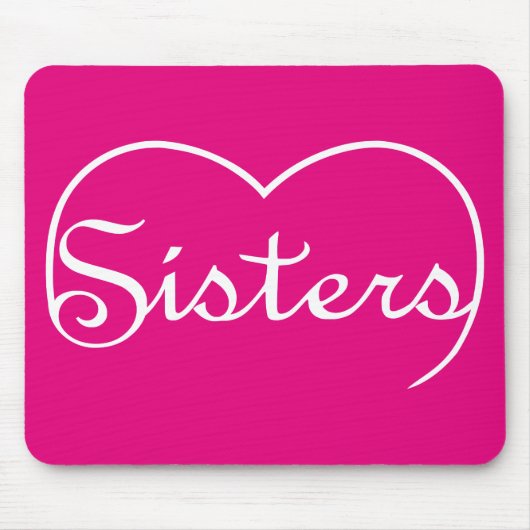 Sisters hart wit script muismat (Voorkant)