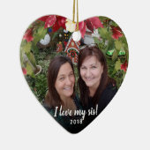 Sisters I Love My Sis 2 Photo KerstGreenery Keramisch Ornament (Rechts)