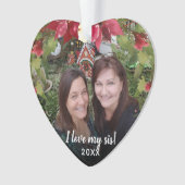 Sisters I Love My Sis 2 Photo KerstGreenery Ornament (voorkant)