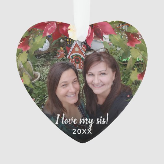 Sisters I Love My Sis 2 Photo KerstGreenery Ornament (voorkant)
