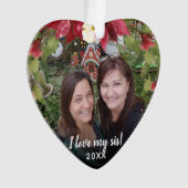 Sisters I Love My Sis 2 Photo KerstGreenery Ornament (voorkant)