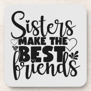Sister's Make The Best Friends Onderzetters - Set 