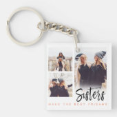 Sisters maken beste vrienden foto-collage sleutelhanger (Voorkant)