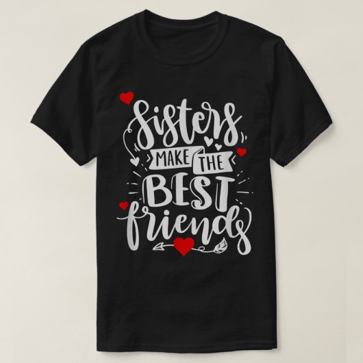 Sisters maken BFFs-kleding voor zussen T-shirt (Design voorkant)