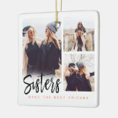Sisters maken de beste vrienden foto Collage White Keramisch Ornament (Links)