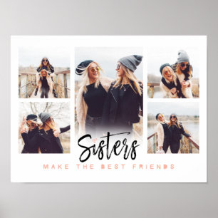 Sisters maken de beste vrienden foto Collage White Poster