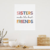 Sisters maken de beste vrienden poster (Keuken)