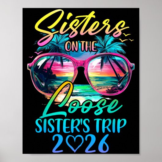 Sisters On The Loose Sisters Trip 2026 Funny Summe Poster (Voorkant)