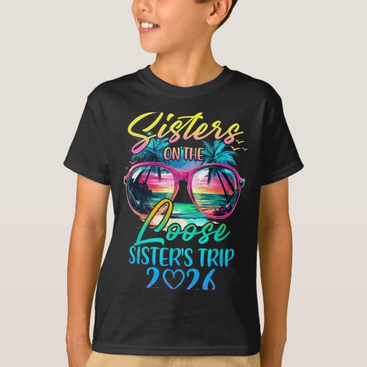 Sisters On The Loose Sisters Trip 2026 Funny Summe T-shirt (Voorkant)